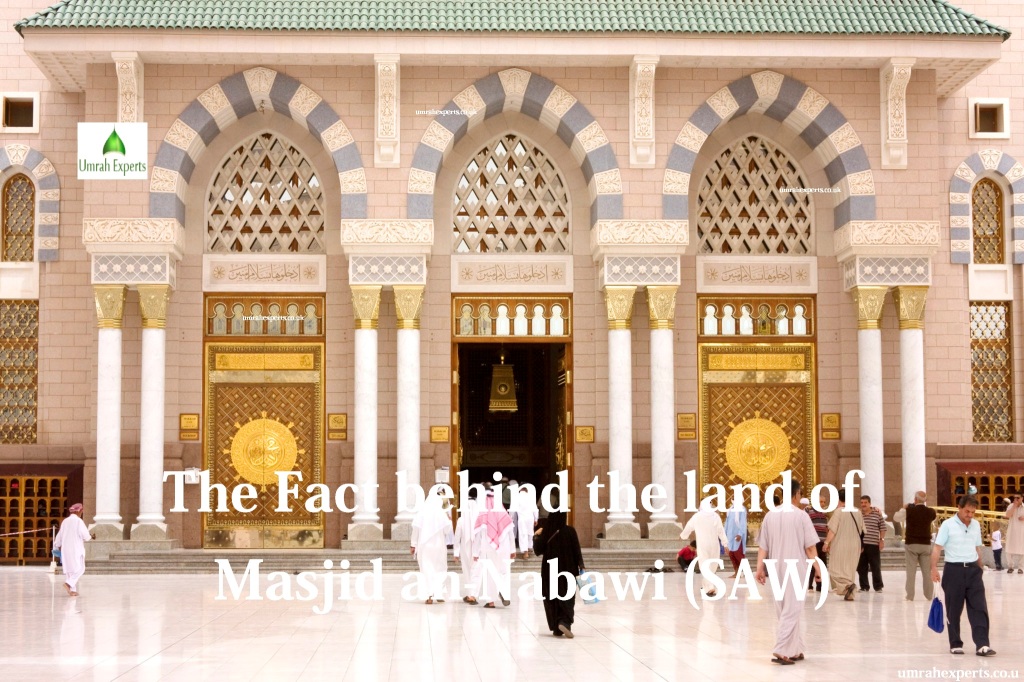 The Fact behind the land of Masjid an-Nabawi (SAW)